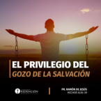El privilegio del gozo de la Salvación